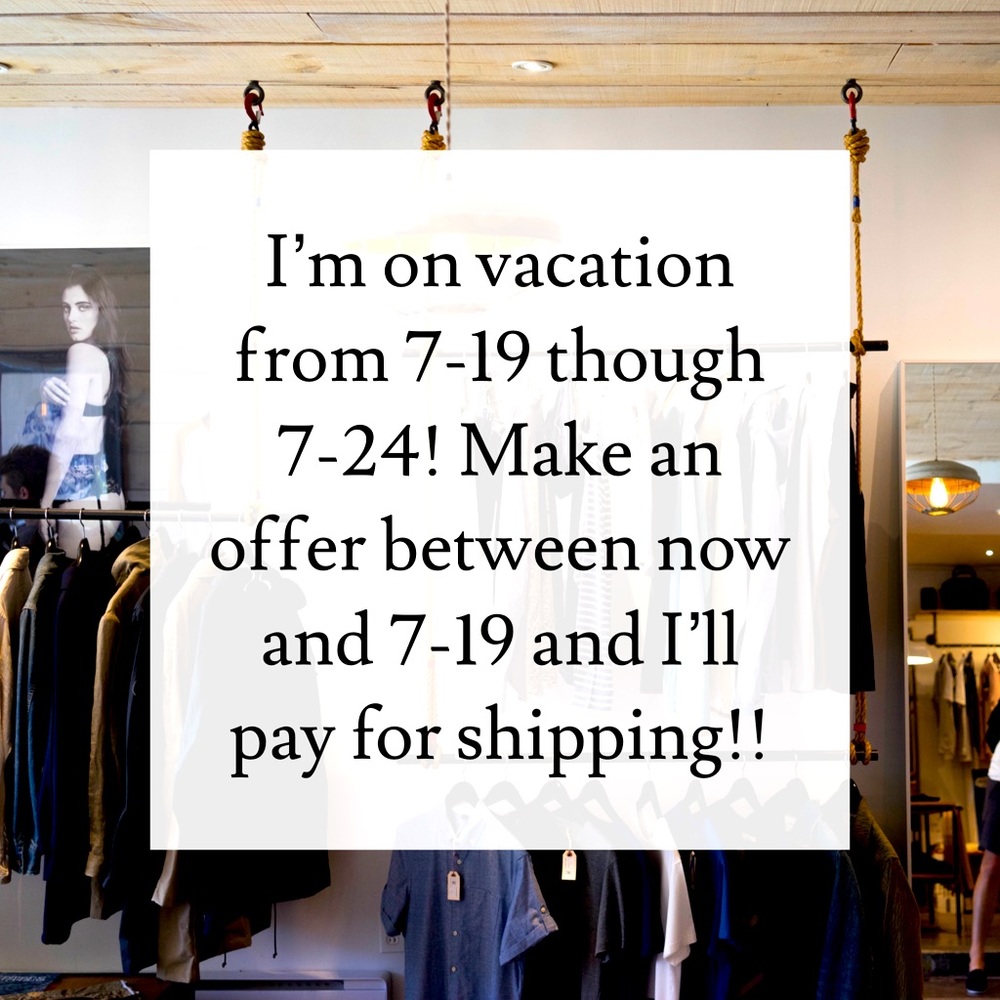 Vacation—NO Shipping 7/19-7/24